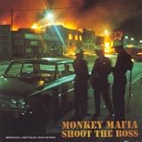 Revue MONKEY MAFIA  / Shoot The Boss