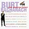 Burt Bacharach : real and ideal interpreters of his music.