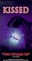 Kissed [VHS]