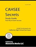CAHSEE Secrets Study Guide: CAHSEE Test Review for the California High School Exit Exam