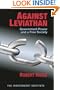 Against Leviathan: Government Power and a Free Society