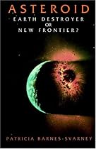 Asteroid: Earth Destroyer Or New Frontier?