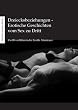 Dreiecksbeziehungen - Erotische Geschichten vom Sex zu Dritt: Zw�lf verf�hrerische Erotik-Abenteuer