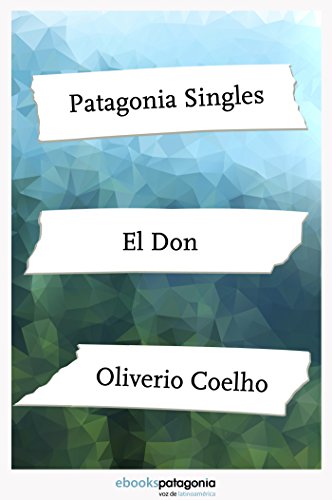 El Don (Patagonia Singles) (Spanish Edition)