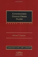 Construction Change Order Claims (Supplemented Periodically)
