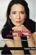 Something About Mary: From Girl About Town to Crown Princess