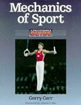 Mechanics of Sport a Practitioner's Guide Mechanics of Sport a Practitioner's Guide