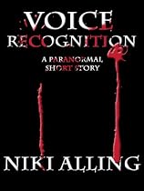 Voice Recognition - A Short Story-From Free Kindle Books Library Click to Download Free Kindle Book -> Voice Recognition - A Short Story
