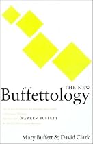 The New Buffettology: The Proven Techniques for Investing Successfully in Changing Markets That Have Made Warren Buffett the World's Most Famous Investor