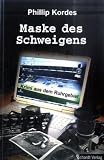 Maske des Schweigens: Krimi aus dem Ruhrgebiet