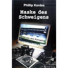 Maske des Schweigens: Krimi aus dem Ruhrgebiet