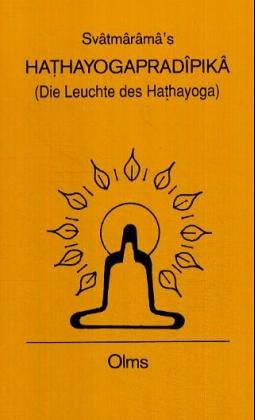 Hathayogapradipika (Die Leuchte des Hathayoga)