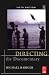 Directing the Documentary