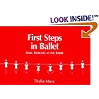 Click here to buy First Steps in Ballet: Basic Exercises at the Barre by  Thalia Mara.