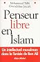 Penseur libre en Islam : Un intellectuel musulman dans la Tunisie de Ben Ali
