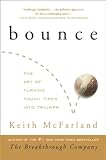Bounce: The Art of Turning Tough Times into Triumph