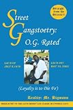 Street Gangstoetry:O.G. Rated (Loyalty is to Die Fo')