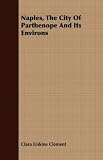 Books : Naples, the City of Parthenope and Its Environs