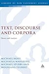 Text, Discourse and Corpora: Theory and Analysis (Corpus and Discourse)