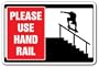 PLEASE USE HAND RAIL -Sign- skater skateboarding signs