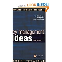 Key Management Ideas: Thinkers That Changed the Management World (Management Masterclass)