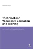 Technical and vocational education and training : an investment-based approach