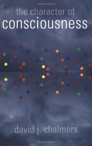 The Character of Consciousness (Philosophy of Mind)