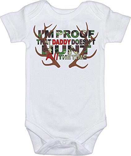 I'm Proof That Daddy Doesn't Hunt (Baby Boys Bodysuit or Tee-Shirt)