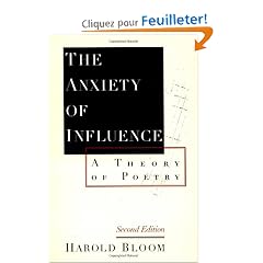 The Anxiety of Influence: A Theory of Poetry