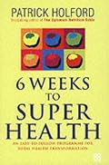 Six Weeks to Superhealth