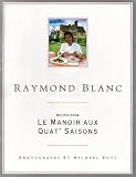 Raymond Blanc: Le Manoir