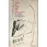 Zen in the Art of Archery By Herrigal