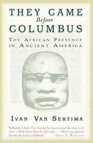 They Came Before Columbus: The African Presence in Ancient America (Edition unknown) by Van Sertima, Ivan [paperback(2003£©]