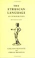 The Etruscan Language: An Introduction, Revised Editon