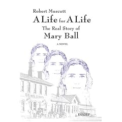A Life for a Life: The Real Story of Mary Ball