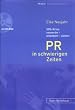PR in schwierigen Zeiten. Mit CD-ROM: SOS-Krise souver�n - orientiert - sicher