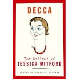 Decca: The Letters of Jessica Mitford