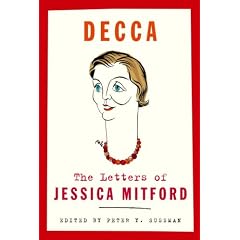 Decca: The Letters of Jessica Mitford