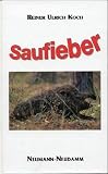 Produkt-Bild: Saufieber: Erinnerungen an fast unglaubliche Jagderlebnisse