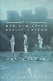 The men who loved Evelyn Cotton