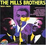 The Mills Brothers 1931-1934 - the Mills Brothers