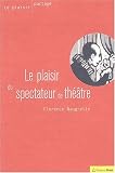 Revue Bréal  / Le plaisir du spectateur de théâtre
