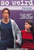 Escape (So Weird, 3)