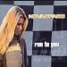 Run to You