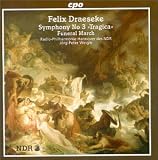 Felix Draeseke: Symphony 3/Funeral March