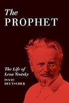 The Prophet: The Life of Leon Trotsky