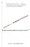 Stalking the Riemann Hypothesis: The Quest to Find the Hidden Law of Prime Numbers