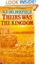 Theirs Was the Kingdom