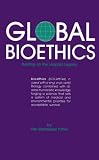 Global Bioethics: Building on the Leopold Legacy