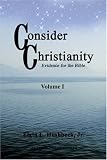 Consider Christianity: Evidence for the Bible